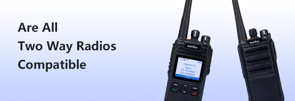Are All Two Way Radios Compatible