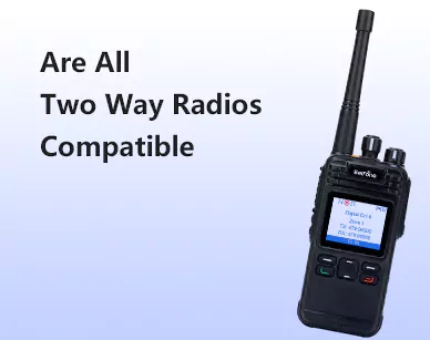 Are All Two Way Radios Compatible